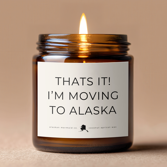 That's It! I'm Moving To Alaska- Coconut Apricot Wax Candle